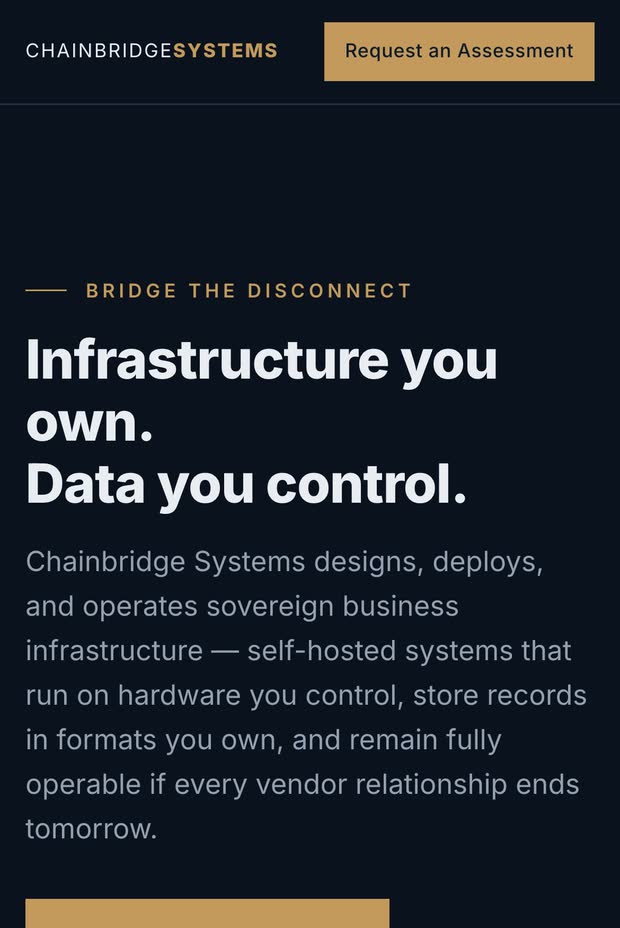 Chainbridge Systems at phone width: infrastructure you own, data you control, with a request an assessment button under the wordmark.